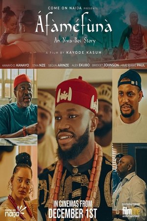 Áfàméfùnà: An Nwa Boi Story 2023