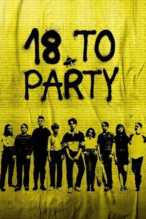 18 to Party 2019