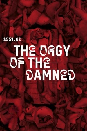 2551.02 – The Orgy of the Damned 2023