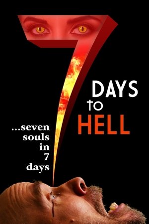 7 Days to Hell 2025