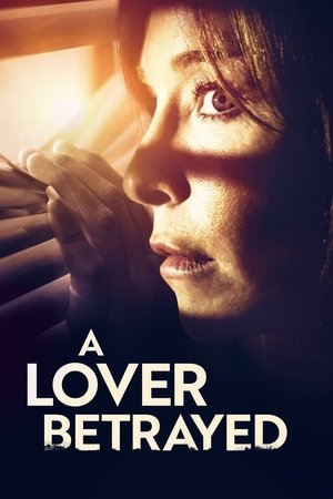 A Lover Betrayed 2017