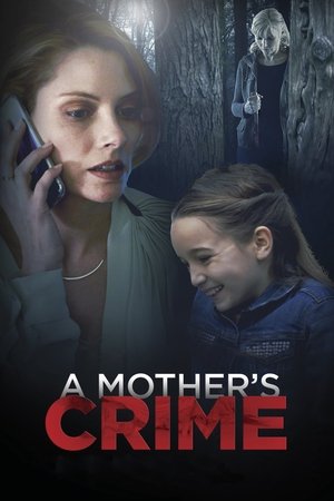 A Mother's Crime 2017