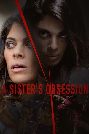 A Sister's Obsession 2018