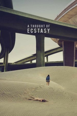 A Thought of Ecstasy 2018