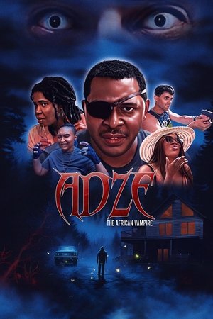 Adze the African Vampire 2024