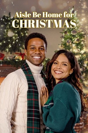 Aisle Be Home for Christmas 2022