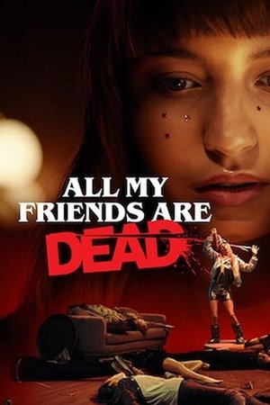 All My Friends Are Dead 2020