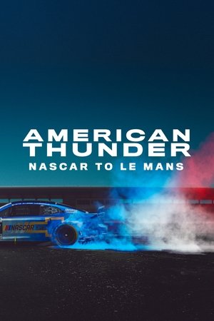 American Thunder: NASCAR to Le Mans 2025