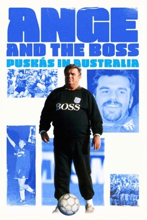 Ange & The Boss - Puskas in Australia 2025