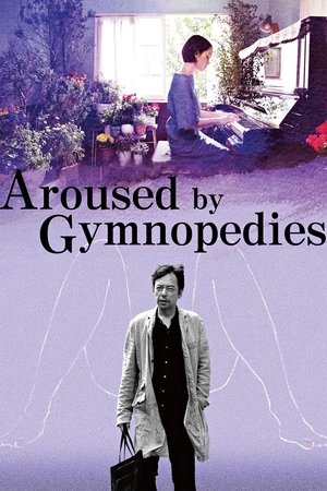 Aroused by Gymnopedies 2016
