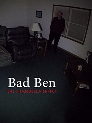 Bad Ben: The Mandela Effect 2018