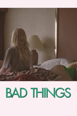 Bad Things 2023