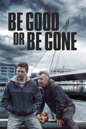 Be Good or Be Gone 2021