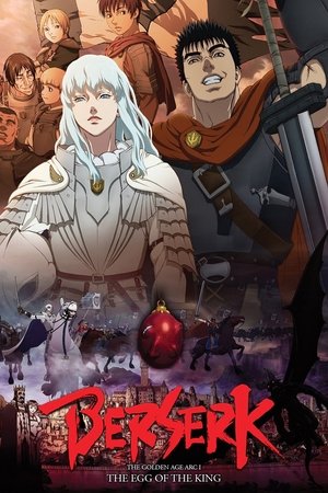 Berserk: The Golden Age Arc 1 - The Egg of the King 2012