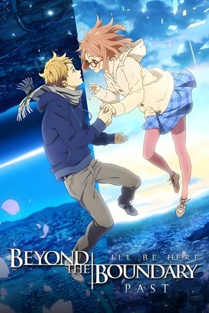 Beyond the Boundary: I'll Be Here - Past 2015