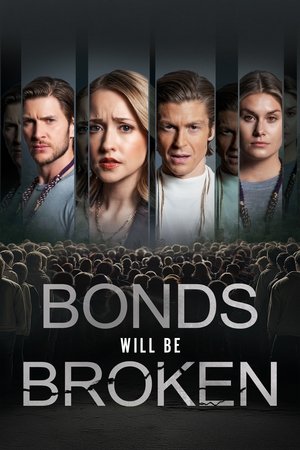 Bonds Will Be Broken 2024