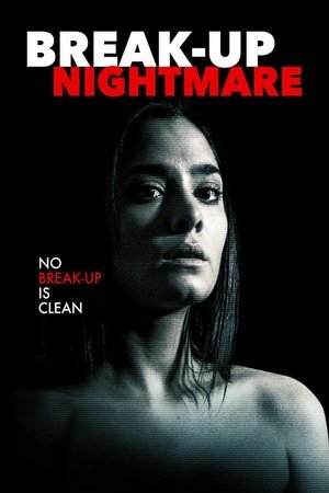 Break-Up Nightmare 2016