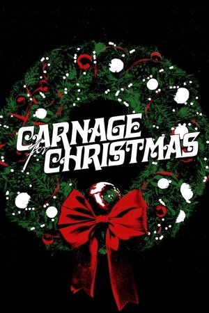 Carnage for Christmas 2024