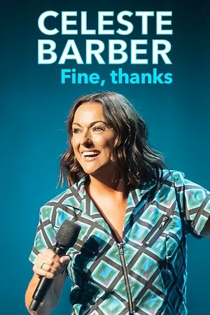 Celeste Barber: Fine, thanks 2023