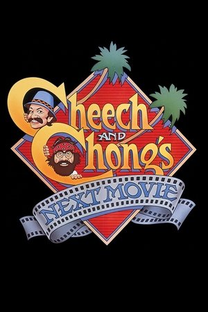 Cheech & Chong's Next Movie 1980