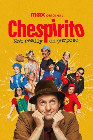 Chespirito: Not Really on Purpose 2025