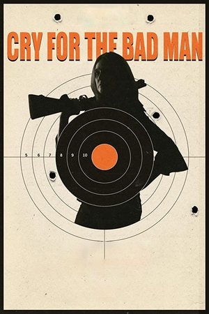 Cry for the Bad Man 2019