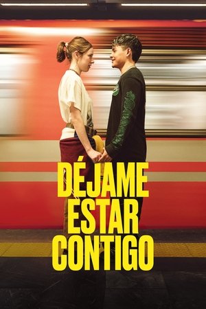 Déjame estar contigo 2025