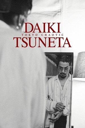 Daiki Tsuneta: Tokyo Chaotic 2021
