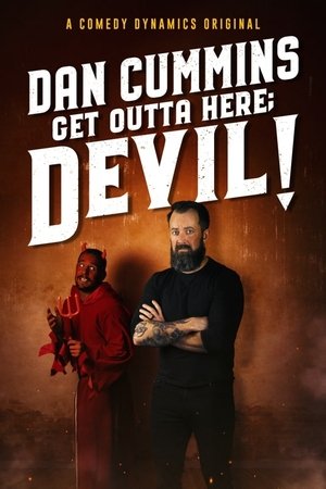 Dan Cummins: Get Outta Here; Devil! 2020