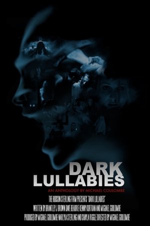 Dark Lullabies: An Anthology by Michael Coulombe 2023