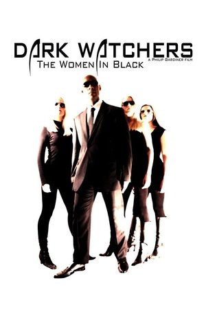 Dark Watchers: The Women in Black 2012