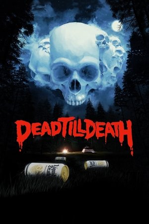 Dead Till Death 2021
