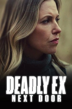 Deadly Ex Next Door 2022