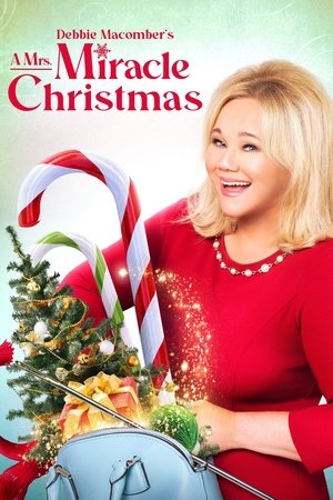 Debbie Macomber's A Mrs. Miracle Christmas 2021