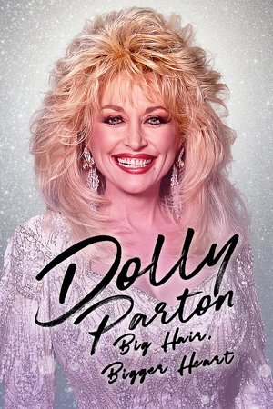 Dolly Parton: Bigger Hair, Bigger Heart 2024