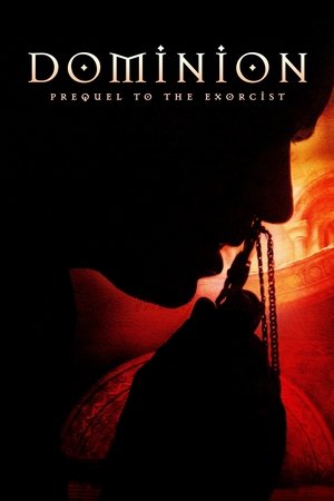 Dominion: Prequel to the Exorcist 2005