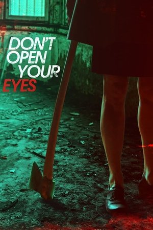 Don't Open Your Eyes 2018
