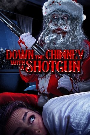 Down the Chimney with a Shotgun 2022