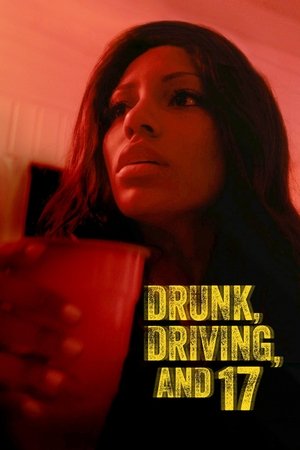 Drunk, Driving, and 17 2023