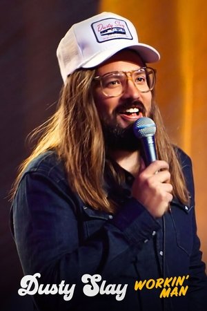 Dusty Slay: Workin' Man 2024