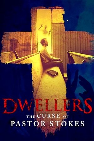 Dwellers: The Curse of Pastor Stokes 2020
