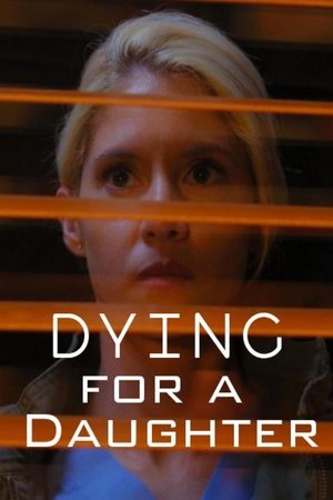 Dying for a Daughter 2020