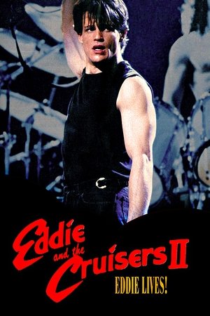Eddie and the Cruisers II: Eddie Lives! 1989