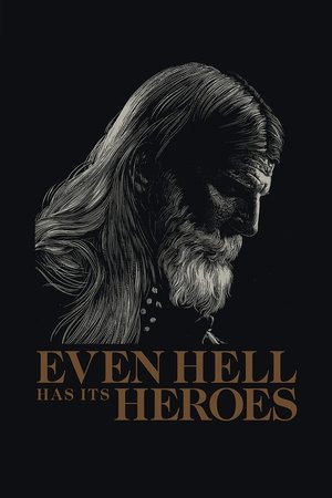 Even Hell Has Its Heroes 2023