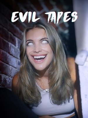 Evil Tapes 2022