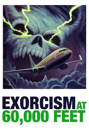 Exorcism at 60,000 Feet 2019