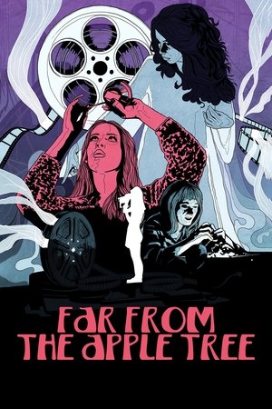 Far from the Apple Tree 2019