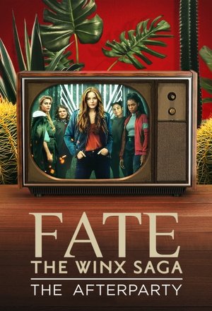 Fate: The Winx Saga - The Afterparty 2021