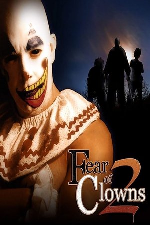 Fear of Clowns 2 2007
