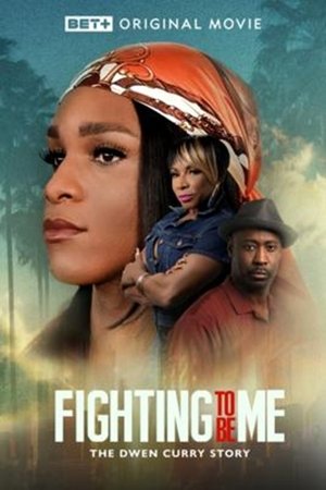 Fighting to Be Me: The Dwen Curry Story 2025